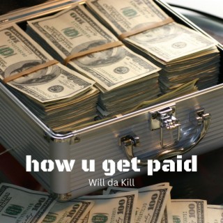 How u get paid