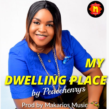 My Dwelling Place | Boomplay Music