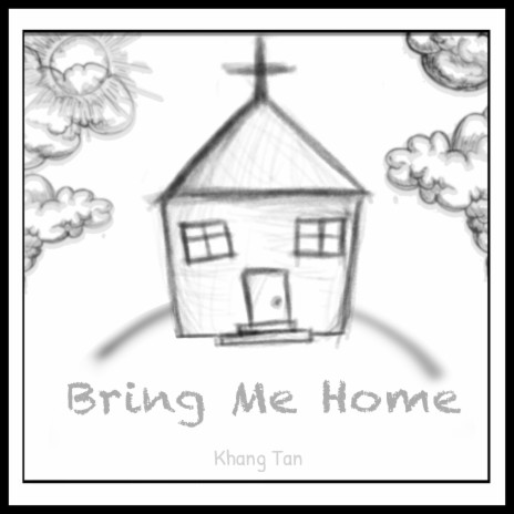 Bring Me Home | Boomplay Music