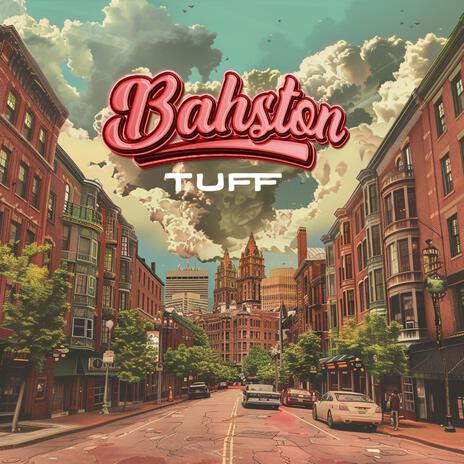 Bahston Tuff