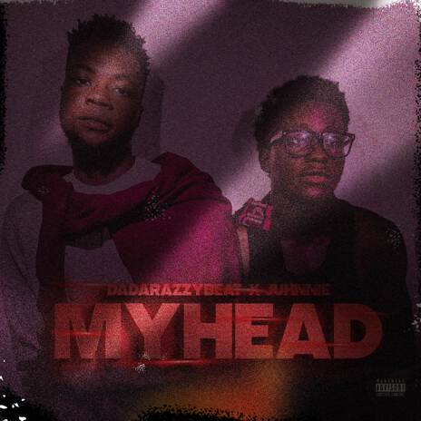 My head ft. JUHNNIE | Boomplay Music