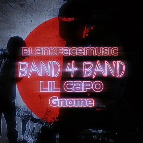 BAND4BAND ft. Lil Capo & Gnome