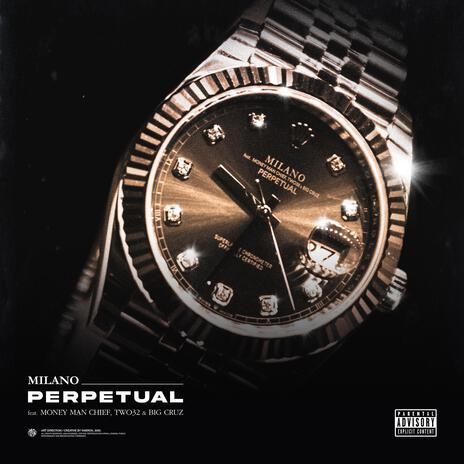 Perpetual ft. Money Man Chief, TWO32 & BIG Cruz