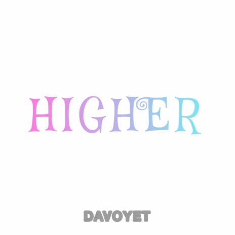 Higher (Trabaye) | Boomplay Music