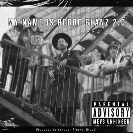 My Name is Rebbe Glanz 2.0