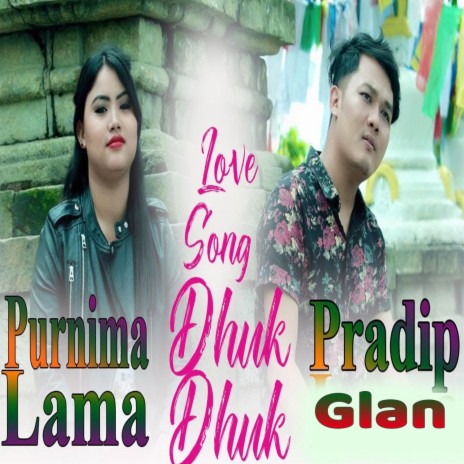 Dhuk Dhuk Kina Garchha ft. Purnima lama | Boomplay Music