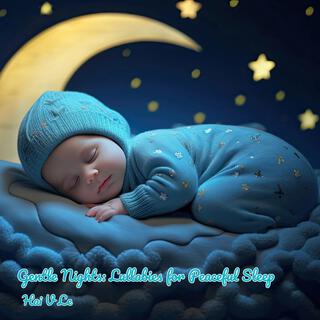 Gentle Nights: Lullabies for Peaceful Sleep