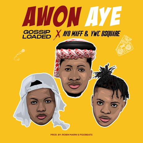 Awon Aye (feat. Ayo Maff & Ywc Dsquare) | Boomplay Music