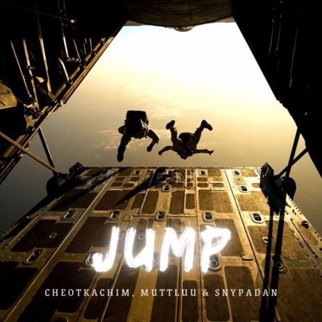 JUMP ft. MuttLuu & Snypadan