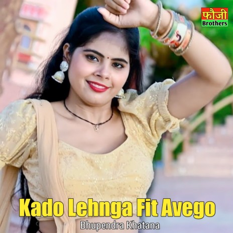 Kado Lehnga Fit Avego | Boomplay Music