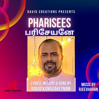 Pharisees (பரிசேயனே)