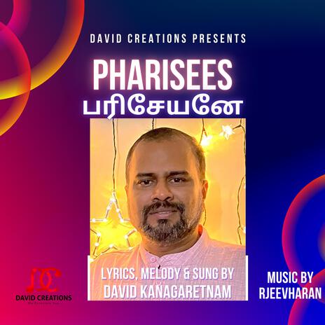 Pharisees (பரிசேயனே) | Boomplay Music