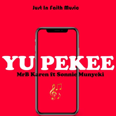 Yu Pekee (feat. Sonnie Munyeki)