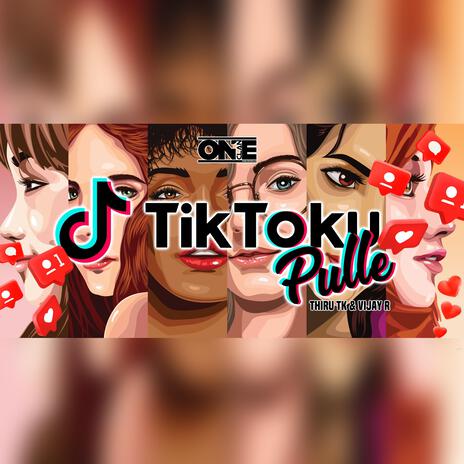 Tiktoku Pulle ft. Thiru TK & Vijay R | Boomplay Music