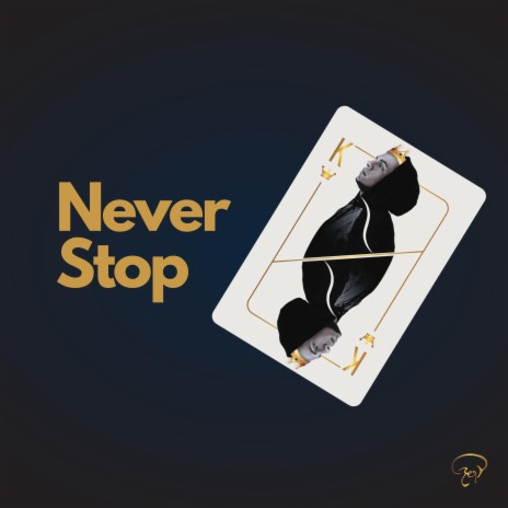 Never Stop | Boomplay Music