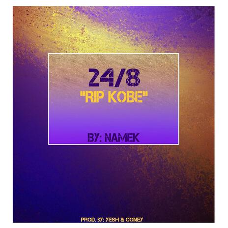 24/8 (RIP Kobe) | Boomplay Music