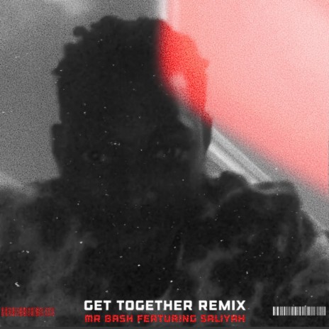 Get Together (feat. Saliyah) (Remix)