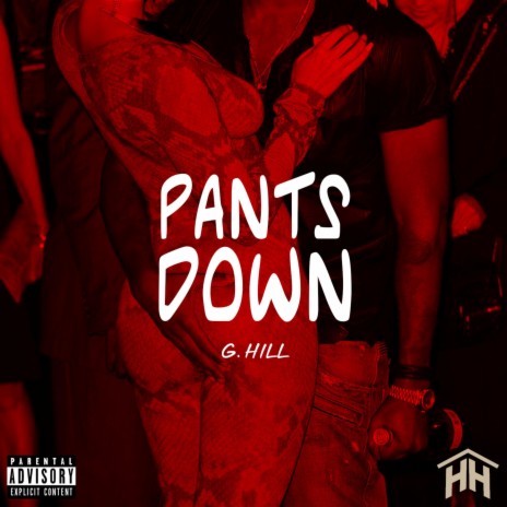 Pants Down | Boomplay Music