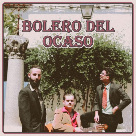 Bolero del Ocaso | Boomplay Music