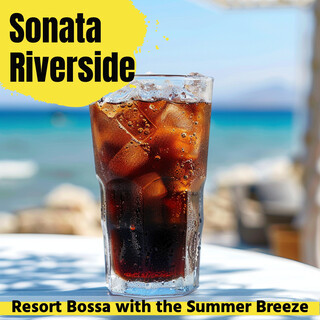 Resort Bossa with the Summer Breeze