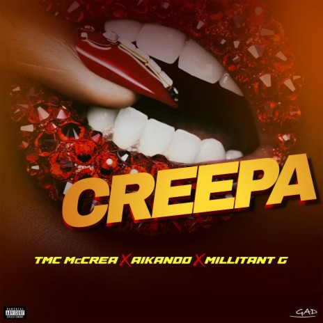 Creepa ft. Aikando & Millitant G