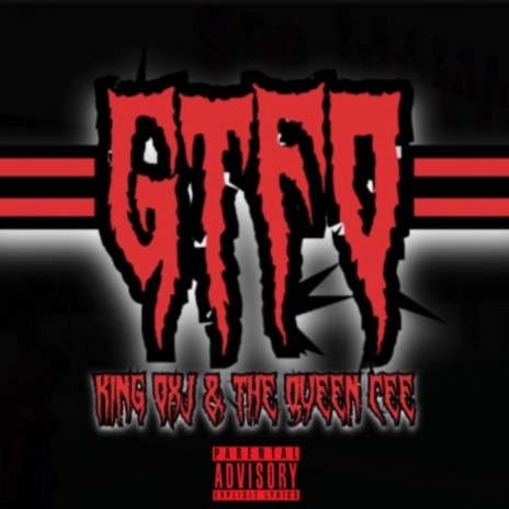 GTFO ft. The Queen Cee | Boomplay Music