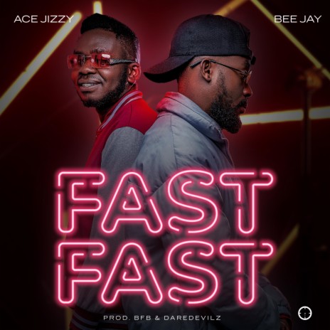 Fast Fast ft. Ace Jizzy | Boomplay Music