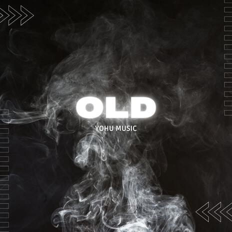 Old | Boomplay Music