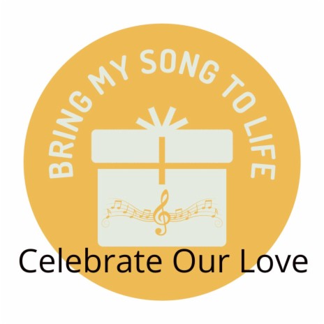 Celebrate Our Love | Boomplay Music