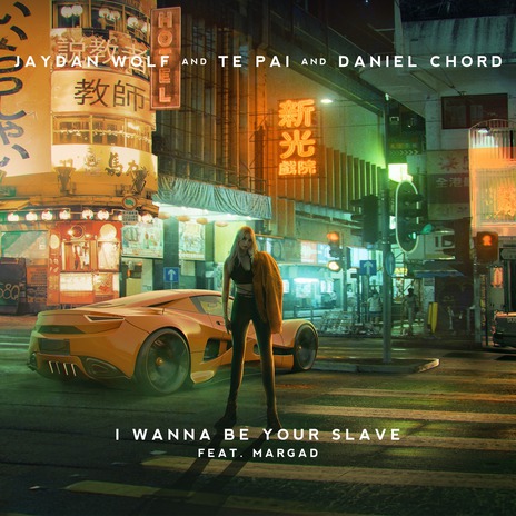 I Wanna Be Your Slave ft. Te Pai, Daniel Chord & Margad | Boomplay Music