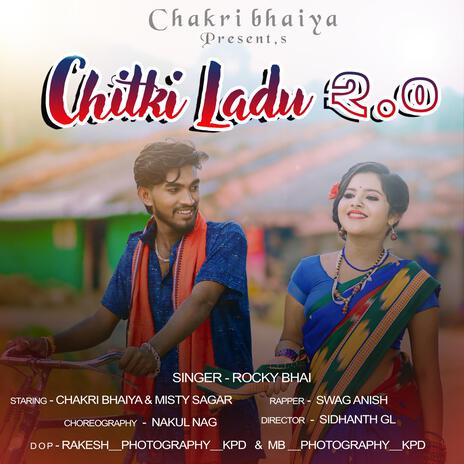 Chitki Ladu 2.0 ft. Rocky Bhai & Swag Anish | Boomplay Music