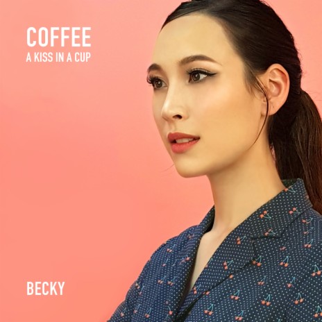 Coffee (a kiss in a cup) | Boomplay Music