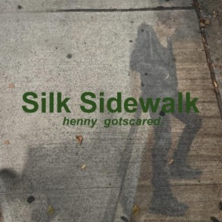 silk sidewalk