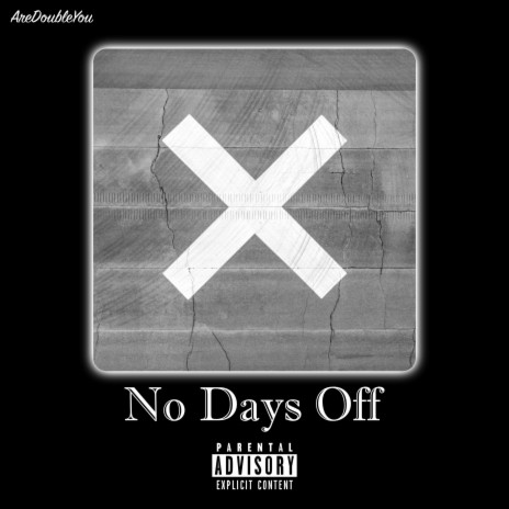 No Days Off | Boomplay Music