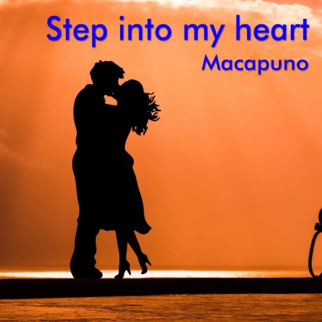 Step into my heart | Boomplay Music