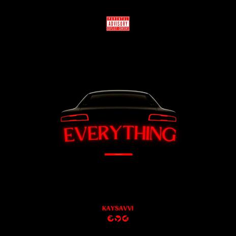 Everything ft. Sly Savvi | Boomplay Music