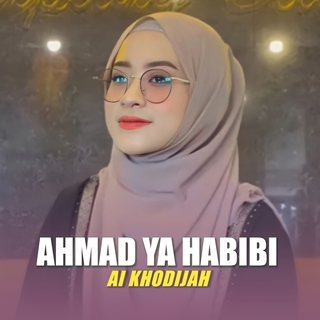 AHMAD YA HABIBI