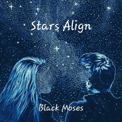 Stars Align | Boomplay Music