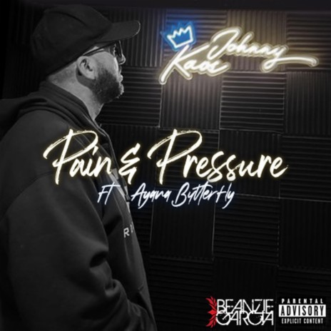 Pain & Pressure ft. Ayana Butterfly | Boomplay Music