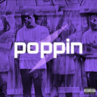 Poppin ft. Kalel Xavier lyrics | Boomplay Music