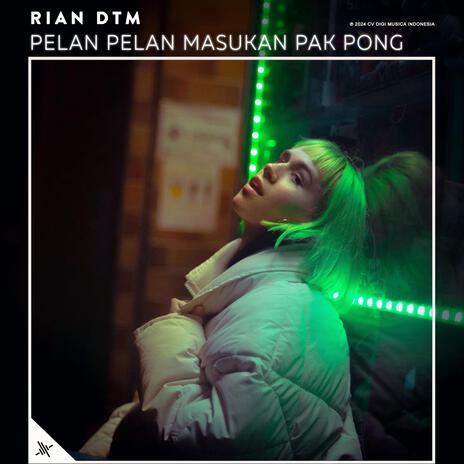 Pelan Pelan Masukan Pak Pong | Boomplay Music