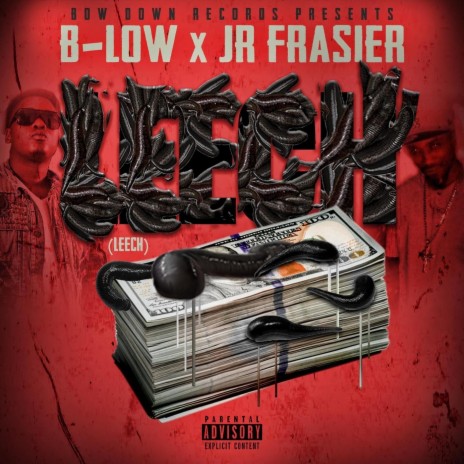 Leech (feat. Jr Frasier) | Boomplay Music