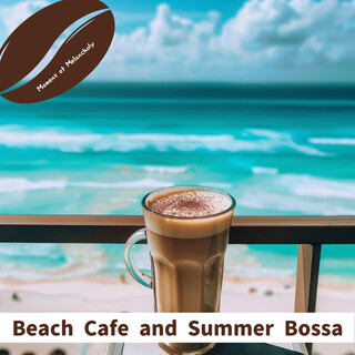 Beach Cafe and Summer Bossa