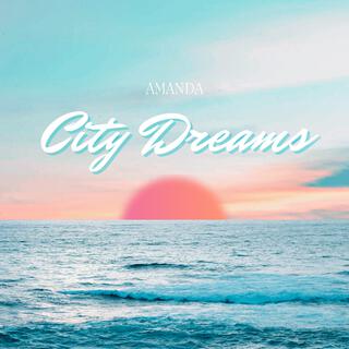 City Dreams lyrics | Boomplay Music