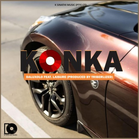Konka ft. TRIberrLized & Laisure