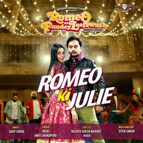 Romeo ki Julie ft. Amit Chandpuri | Boomplay Music