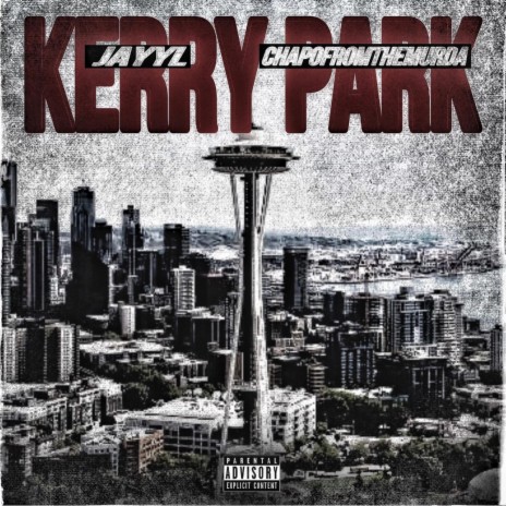 Kerry Park ft. Chapofromthemurda | Boomplay Music