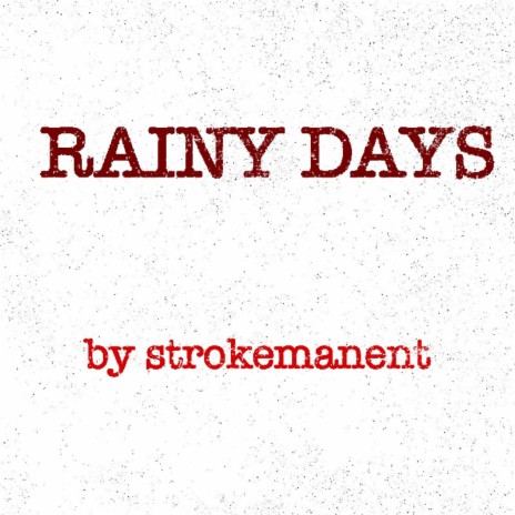 Rainy Days | Boomplay Music