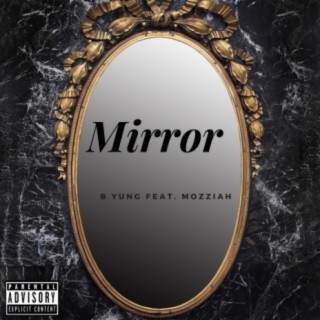 Mirror (feat. Mozziah)