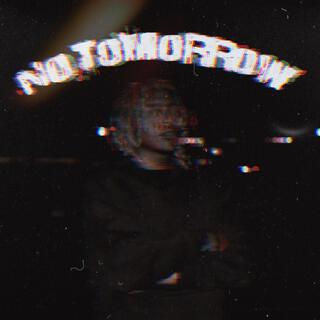 No Tomorrow